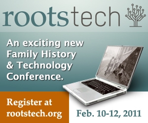 RootsTech 2011 Feb 10-12. Salt Lake City