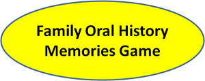 Family Oral History - The Memories Game
